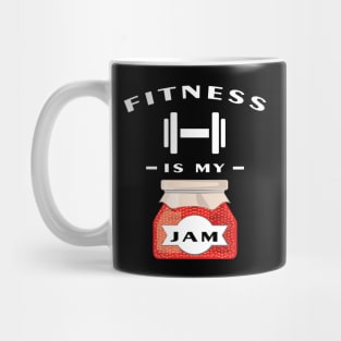 Fitness Is My Jam Mug